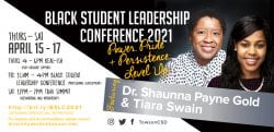 A poster for the Black Student Leadership Conference. Dr Shaunna Payne Gold & Tiara Swain are on the cover.