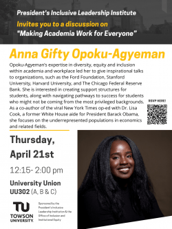Join the President’s Inclusive Leadership Institute Signature speaker event with Anna Gifty Opoku- Agyeman, Award-winning Ghanaian American researcher, entrepreneur, and writer on Thursday, April 21, 2022 at 12:15 – 2:00 p.m. in the University Union, Ballrooms A, B & C. "Making Academia Work for Everyone" is the focal topic of discussion. Opoku-Agyeman is interested in creating support structures for students, along with navigating pathways to success for students who might not be coming from the most privileged backgrounds. Snacks will be provided. RVSP by scanning the QR code or by using the link. https://forms.office.com/r/URCM7EGidk